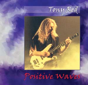 Positive Waves the Solo CD by Think Floyd's Tony Red